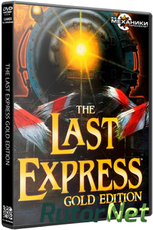 The Last Express Gold Edition (RUS|ENG) [RePack] от R.G. Механики