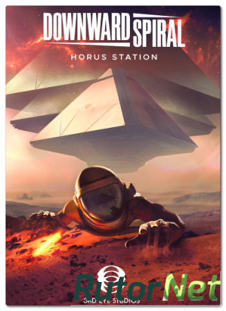 Downward Spiral: Horus Station (2018) PC | RePack от xatab