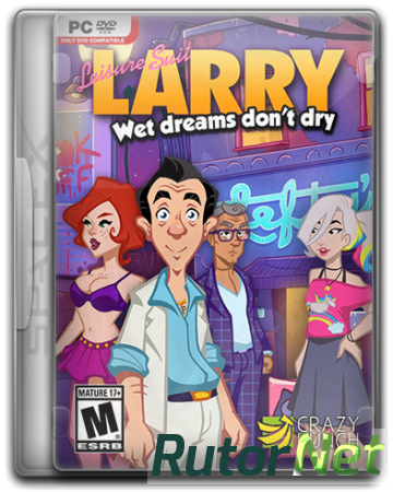 Leisure Suit Larry - Wet Dreams Don't Dry (2018) PC | RePack от SpaceX