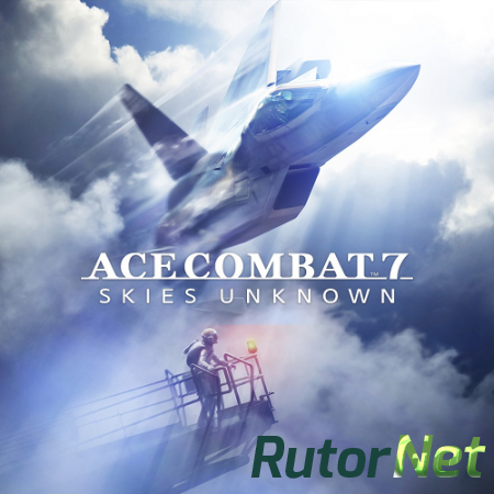 Ace Combat 7: Skies Unknown - Deluxe Launch Edition (2019) PC | Лицензия