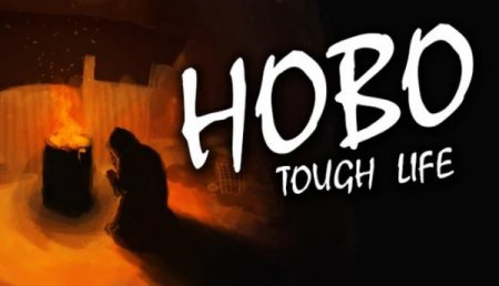 Hobo: Tough Life [v 1.02.006] (2021) PC | RePack от Pioneer