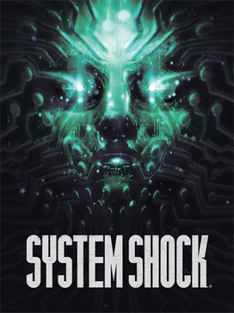 System Shock Remake [v 1.2.18830 + DLC's] (2023) PC | RePack от FitGirl