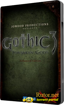 Gothic 3: Forsaken Gods Enhanced Edition (2008) PC | RePack от R.G. Catalyst