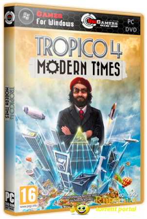 Tropico 4 + Modern Times (ENG/RUS)  [RePack] от R.G. UniGamers