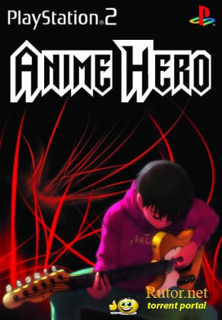 Guitar Hero II: Anime Hero [NTSC/ENG]