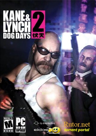 Kane and Lynch 2 . Dog Days 