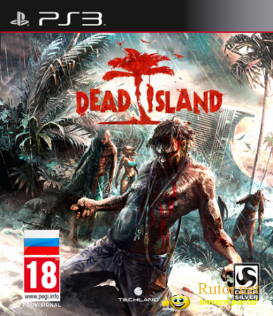 [PS3] Dead Island [FULL/RUS/TB]