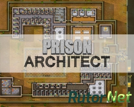 Prison Architect [Alpha11] (2012/PC/Eng)