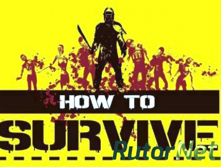 How To Survive (2013) | PC by torrents-games.com