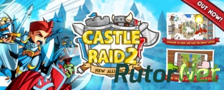 Castle Raid 2 [v1.0, iOS 6.0, ENG]