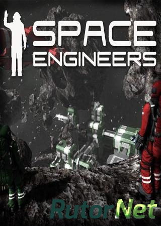Space Engineers [v01.018.023] (2014) PC | RePack от R.G. Games