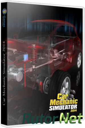 Car Mechanic Simulator 2014 [v 1.0.6.0] (2014) РС | RePack от Fenixx