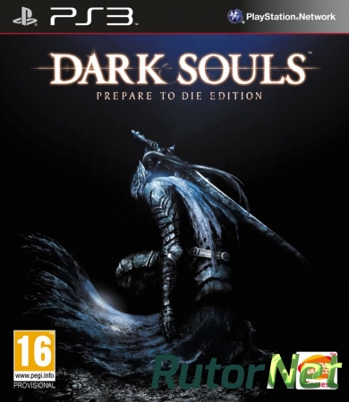 Dark Souls: Prepare to Die Edition [EUR/RUS] [RePack]