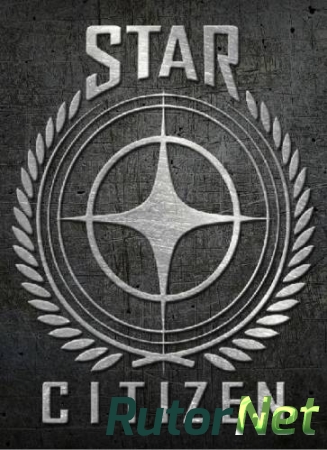 Star Citizen [Pre-Alpha/Eng] [2014] |PC