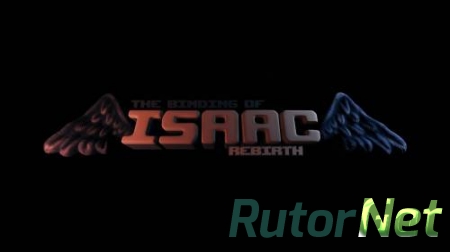 The Binding of Isaac: Rebirth [v 1.01] (2014) PC | Steam-Rip от R.G. Игроманы