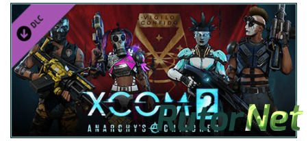 XCOM 2: Anarchy's Children [v 1.0.0.38237] (2016) PC | Патч | DLC
