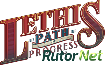 Lethis: Path of Progress [GoG] [2015|Rus|Eng|Multi6]