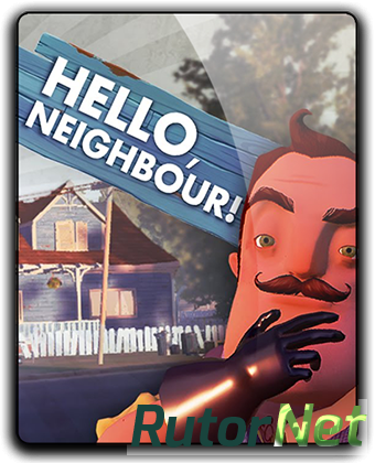 Hello Neighbor [1.4] (2017) PC | Лицензия