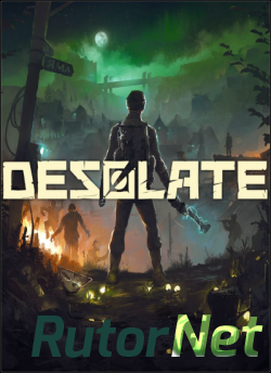 Desolate [v 1.2.8] (2019) PC | Repack от xatab