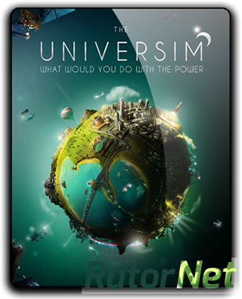 The Universim [v 0.0.27.20828 | Early Access] (2018) PC | RePack от SpaceX
