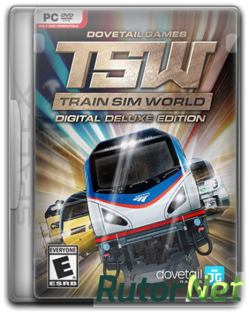 Train Sim World: Digital Deluxe Edition [v 1.0 + 6 DLC] (2018) PC | RePack от FitGirl