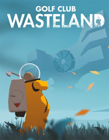 Golf Club: Wasteland (2021) PC | RePack от FitGirl