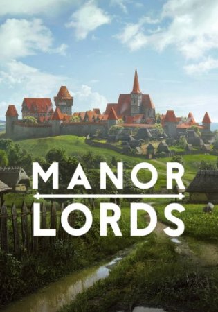 Manor Lords [v 0.7.954 | Early Access] (2024) PC | RePack от селезень